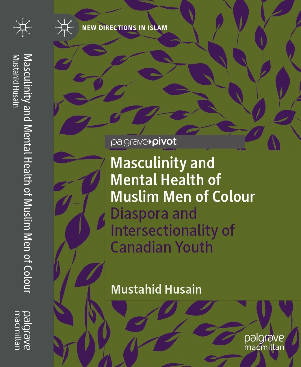 Masculinity and Mental Health of Muslim Men of Colour: Diaspora and Intersectionality of Canadian Youth