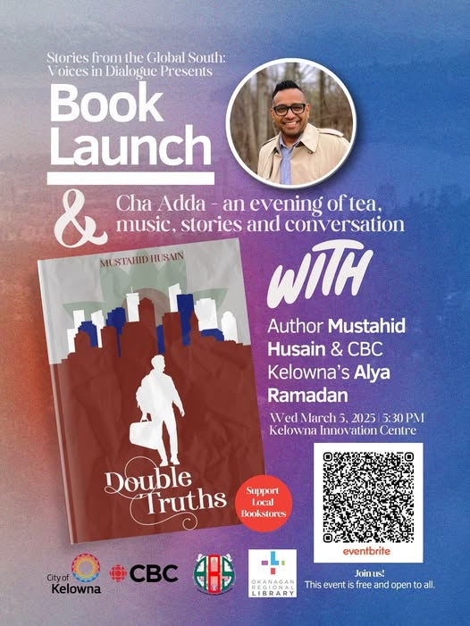 Double Truths: Book Launch with Mustahid Husain and CBC’s Ayla Ramadan at Kelowna, British Columbia